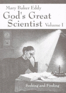 Mary Baker Eddy : God's great scientist - Wright, Helen Marie