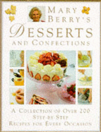 Mary Berry's Complete Desserts & Confections