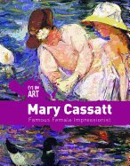 Mary Cassatt: Famous Female Impressionist
