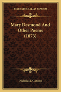 Mary Desmond and Other Poems (1873)