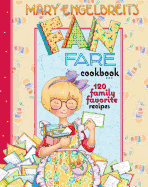 Mary Engelbreit's Fan Fare Cookbook: 120 Family Favorite Recipes