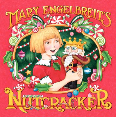 Mary Engelbreit's Nutcracker: A Christmas Holiday Book for Kids - 