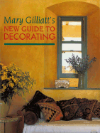 Mary Gilliatt's New Guide to Decorating - Gilliatt, Mary