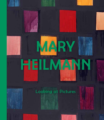 Mary Heilmann: Looking at Pictures - Yee, Lydia, and Fer, Briony