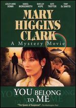 Mary Higgins Clark: You Belong to Me - Paolo Barzman