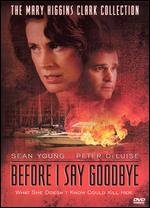 Mary Higgins Clark's Before I Say Goodbye - Michael Storey