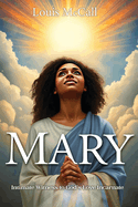 Mary: Intimate Witness to God's Love Incarnate