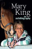 Mary King the Autobiography