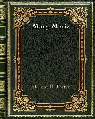 Mary Marie - Porter, Eleanor H