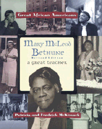 Mary McLeod Bethune: A Great Teacher