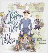 Mary Poppins in Cherry Tree Lane - Travers, P L, Dr., and Thompson, Sophie (Read by)