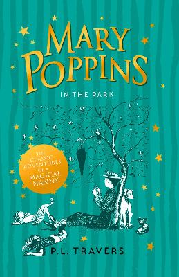 Mary Poppins in the Park - Travers, P. L.