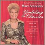 Mary Schneider Yodeling the Classics