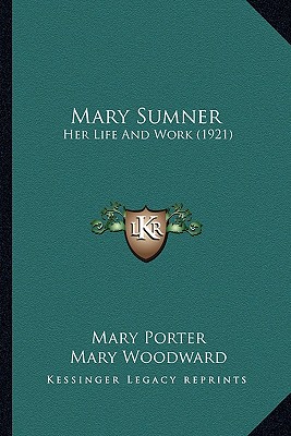 Mary Sumner: Her Life And Work (1921) - Porter, Mary, and Woodward, Mary