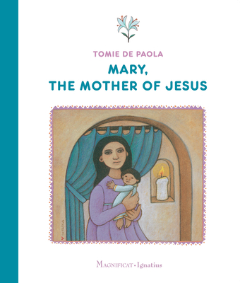 Mary, the Mother of Jesus - dePaola, Tomie