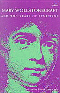 Mary Wollstonecraft and 200 Years of Feminisms