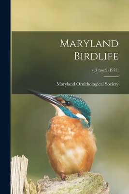 Maryland Birdlife; v.31: no.2 (1975) - Maryland Ornithological Society (Creator)