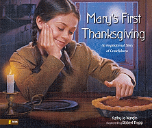 Mary's First Thanksgiving: An Inspirational Story of Gratefulness