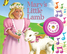Mary's Little Lamb Tiny Play-A-Song Sound Book