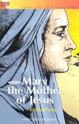 Mary's Way of the Cross - Forey, Richard G.