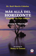 Mas alla del horizonte: Cuando un hijo muere