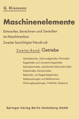 Maschinenelemente: Entwerfen, Berechnen und Gestalten im Maschinenbau. Ein Lehr- und Arbeitsbuch - Niemann, Gustav