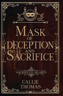 Mask of Deception and Sacrifice