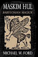 Maskim Hul - Babylonian Magick