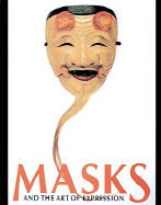 Masks and the Art of Expression: And the Art of Expression