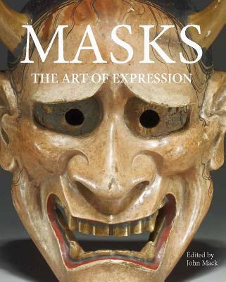 Masks: The Art of Expression - Mack, John (Editor)