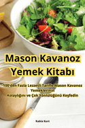 Mason Kavanoz Yemek Kitab
