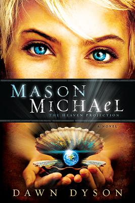 Mason Michael: The Heaven Projection - Dyson, Dawn