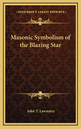 Masonic Symbolism of the Blazing Star