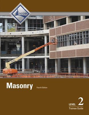 Masonry Trainee Guide, Level 2 - NCCER