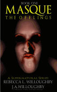 Masque: The Offlings
