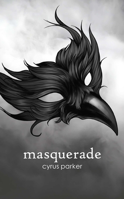 Masquerade - Parker, Cyrus