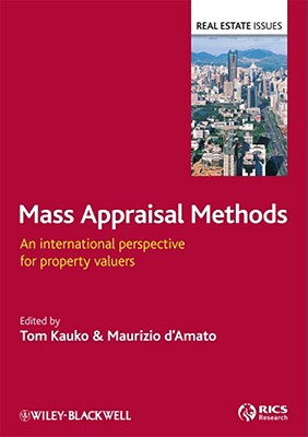 Mass Appraisal Methods: An International Perspective for Property Valuers - Kauko, Tom (Editor), and d'Amato, Maurizio (Editor)