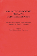 Mass Communication Research: On Problems and Policies