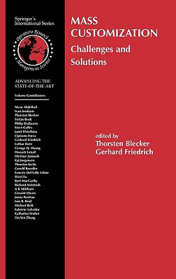 Mass Customization: Challenges and Solutions - Blecker, Thorsten (Editor), and Friedrich, Gerhard (Editor)