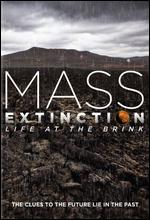 Mass Extinction: Life on the Brink - 