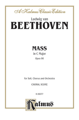 Mass in C Major, Op. 86: Satb with Satb Soli (Orch.) (Latin Language Edition), Vocal Score - Beethoven, Ludwig Van (Composer)