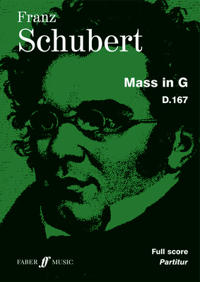 Mass in G: Full Score - Schubert, Franz (Composer)