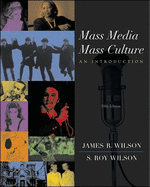 Mass Media, Mass Culture: An Introduction