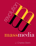 Mass Media Revolution Plus New Mycommunicationlab with Pearson Etext -- Access Card Package