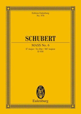 Mass No. 6, D. 950: In E-Flat Major - Schubert, Franz, Pro (Composer), and Grabner, Hans