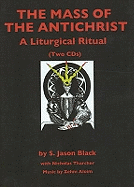 Mass of the Antichrist CD: A Liturgical Ritual