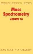 Mass Spectrometry: Volume 10