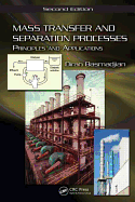 Mass Transfer and Separation Processes: Principles and Applications