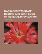 Massachsetts State Record and Year Book of General Information