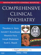 Massachusetts General Hospital Comprehensive Clinical Psychiatry: Expert Consult - Online and Print - Stern, Theodore A, MD, and Rosenbaum, Jerrold F, MD, and Fava, Maurizio, MD